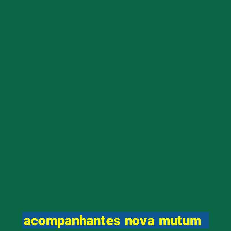 acompanhantes nova mutum